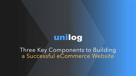 Three Key Components to Building a Successful eCommerce Website