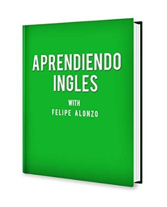 Ingles 101: Como aprender ingles (Spanish Edition) eBook : Alonzo ...