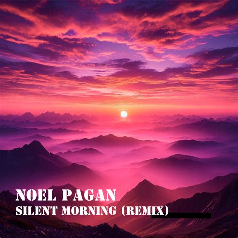 Noel Silent Morning