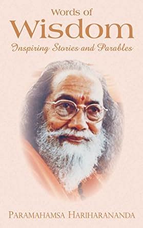 Words of Wisdom: Inspiring Stories and Parables eBook : Hariharananda ...