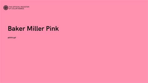 Baker Miller Pink color - #FF91AF - The Official Register of Color Names