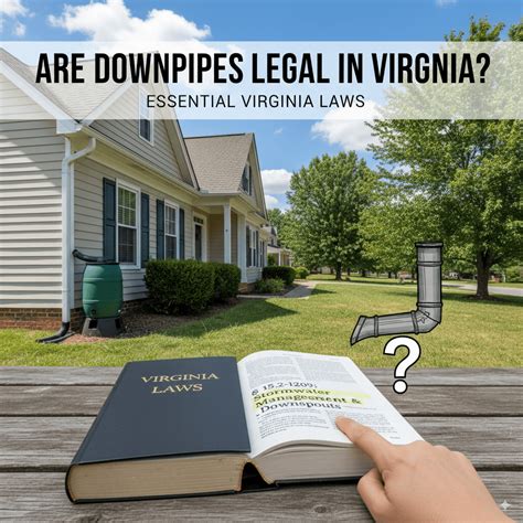 Are Downpipes Legal In Virginia: Essential Virginia Laws