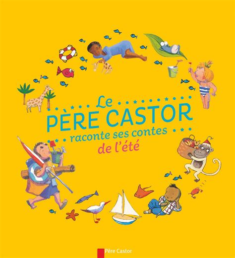 Buy Le Pere Castor raconte ses contes de l'ete Book Online at Low ...