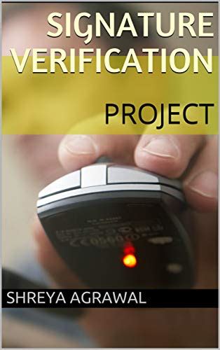 SIGNATURE VERIFICATION: PROJECT eBook : AGRAWAL, SHREYA: Amazon.in ...