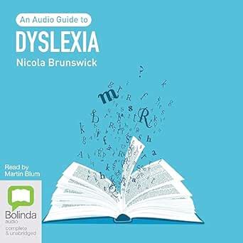 Dyslexia: An Audio Guide (Audio Download): Nicola Brunswick, Martin ...