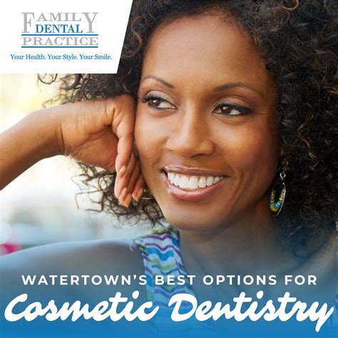 Watertown’s Best Options for Cosmetic Dentistry | Family Dental Practice