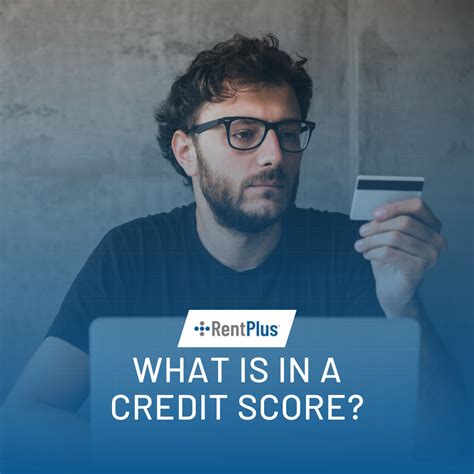What is in a credit score? - Rent Plus