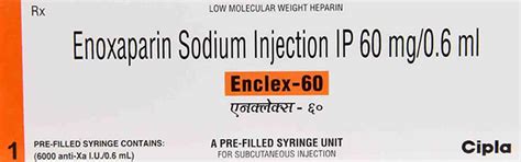 Enclex 60 MG/0.6ML Injection (0.6): Uses, Side Effects, Price & Dosage ...