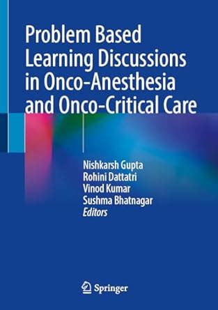 Buy Problem Based Learning Discussions in Onco-Anesthesia and Onco ...
