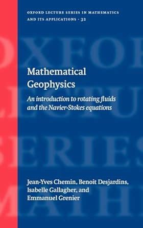 Buy Mathematical Geophysics: An introduction to rotating fluids and the ...