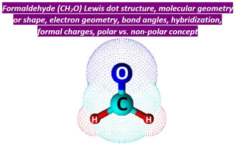 CH2O Lewis structure, Molecular geometry, Bond angle, Hybridization