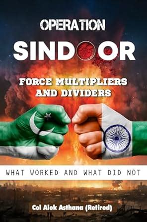 Operation Sindoor Force multipliers and dividers: What worked and what ...
