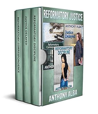 Reformatory Justice: judicial spanking stories eBook : Alba, Anthony ...