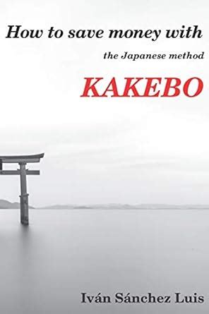 Buy How to save money with the Japanese method Kakebo Book Online at ...