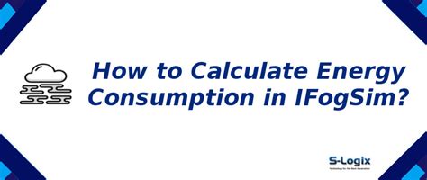 iFogSim sample code for Energy consumption calulation | S-Logix