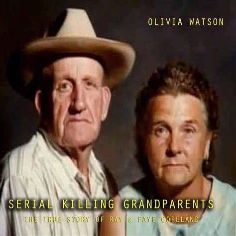 Amazon.com: Serial Killer Grandparents: The True Story of Ray & Faye ...