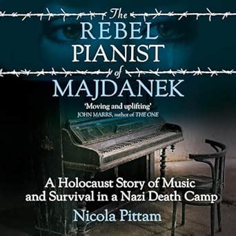Buy The Rebel Pianist of Majdanek: A Holocaust Story of Music and ...