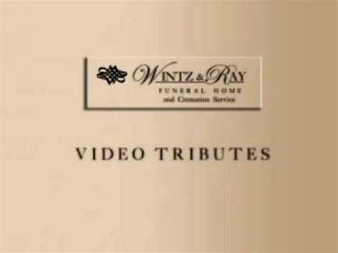 Video Tributes - Wintz & Ray Yankton Funeral Homes - YouTube