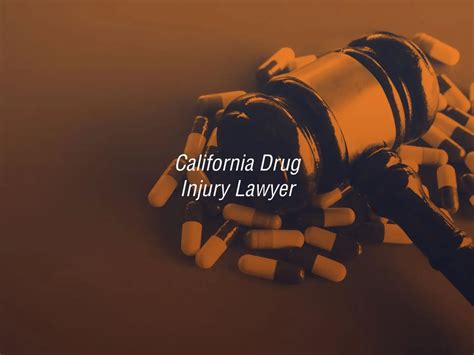 California Dangerous Drug Lawyer - Pharmaceutical Litigation - BC