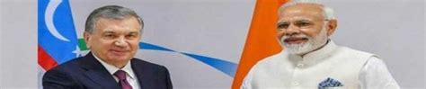 India-Uzbekistan Holds Vast Potential To Boost Collaboration Across ...