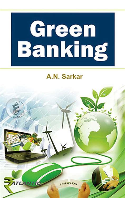 Green Banking by A.N. Sarkar — Atlantic Books