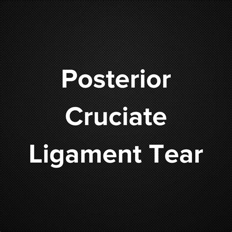 Posterior Cruciate Ligament Tear - MOHO