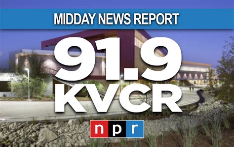 11/18 KVCR Midday News: San Bernardino begins clearing of encampments ...
