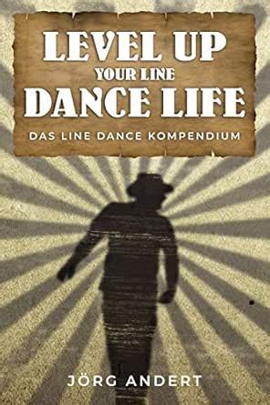Level up your Line Dance Life: Das Line Dance Kompendium (German ...