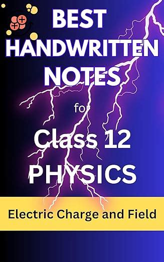 Best Handwritten Notes for Class 12 Physics: Chapter Electric Charge ...