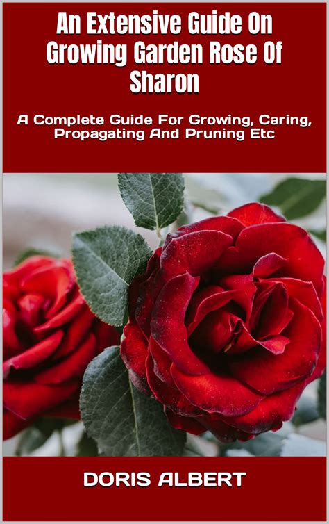 Buy An Extensive Guide On Growing Garden Rose Of Sharon : A Complete ...