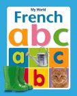 French ABC (My World) : Picthall, Chez, Gunzi, Christiane: Amazon.in: Books
