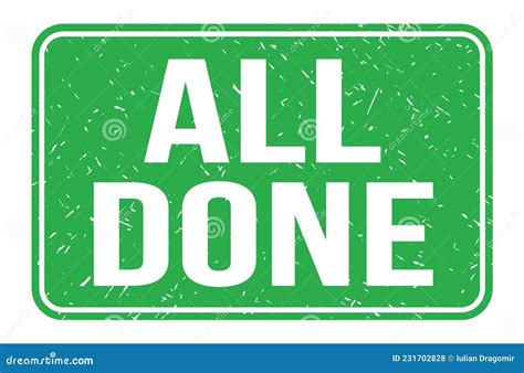 ALL DONE, Words on Green Rectangle Stamp Sign Stock Illustration ...