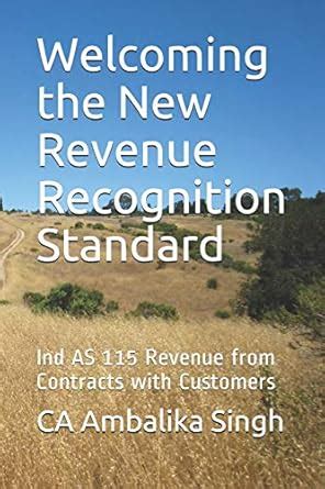 Welcoming the New Revenue Recognition Standard: Ind as 115 Revenue from ...