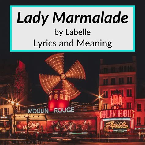 What Does The French Mean In Lady Marmalade at Vincent Flora blog