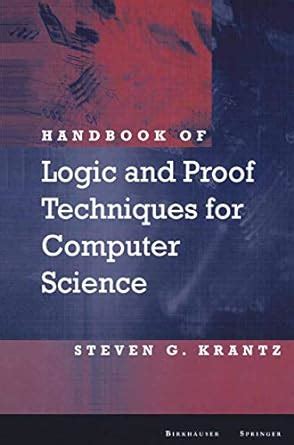 Handbook of Logic and Proof Techniques for Computer Science : Krantz ...