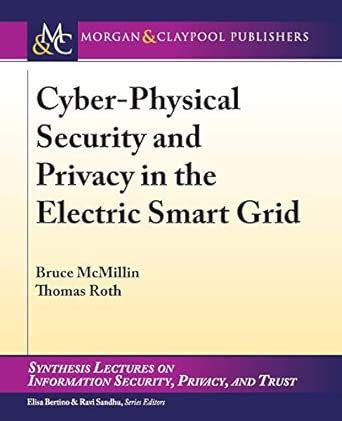 Buy Cyber-Physical Security and Privacy in the Electric Smart Grid ...