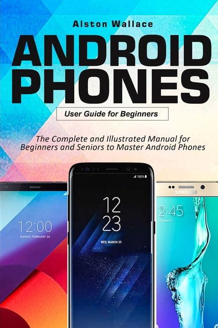 Alston Wallace Beginner's Guide to Android Phones: Illustrated India | Ubuy