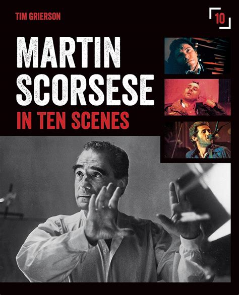 Martin Scorsese in Ten Scenes: The stories behind the key moments of ...