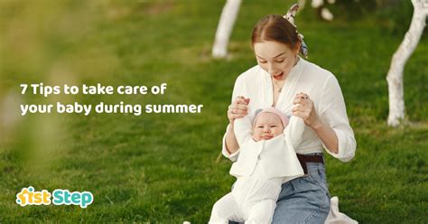 7 Tips To Take Care Of Your Baby During Summer | 1st Step