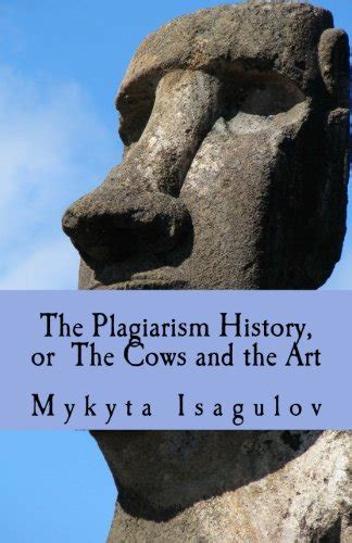 Buy The Plagiarism History, or the Cows and the Art Book Online at Low ...