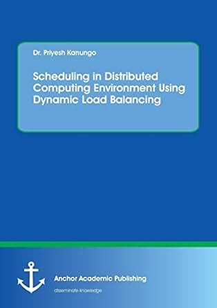 Buy Scheduling in Distributed Computing Environment Using Dynamic Load ...