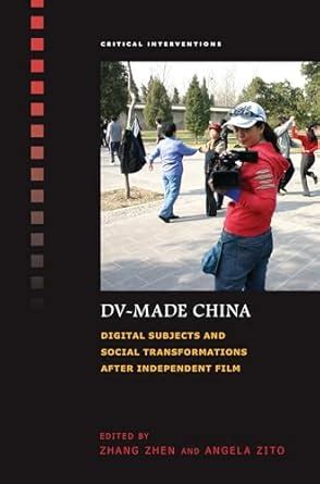 Buy DV-Made China: Digital Subjects and Social Transformations after ...