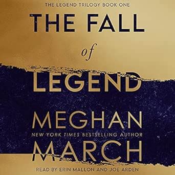 The Fall of Legend: Legend Trilogy, Book 1 : March, Meghan, Arden, Joe ...