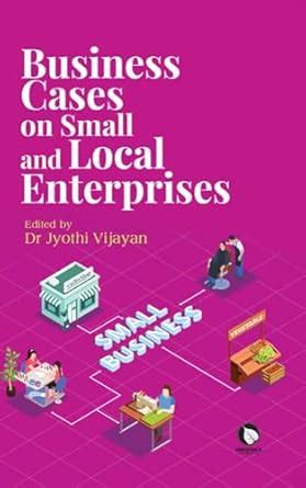 Business Cases on Small and Local Enterprises eBook : Vijayan, Dr ...
