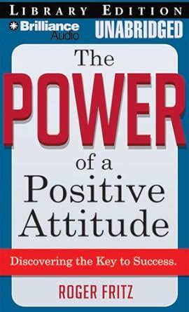 Buy The Power of a Positive Attitude: Discovering the Key to Success ...