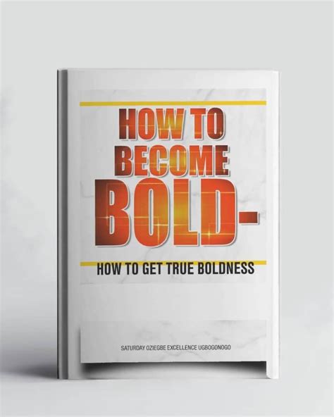 How To Become Bold – How To Get True Boldness (A Collection Of Books On ...
