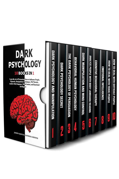 DARK PSYCHOLOGY: 10 BOOKS IN 1 : Learn the Art of Persuasion, How to ...