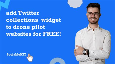 How to add Twitter collections widget to drone pilot websites for FREE?