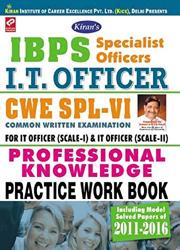 Kiran’s IBPS Specialist Officer I.T. Officer CWE – VI Professional ...