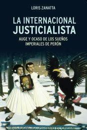 Buy La internacional justicialista / The International Peronist: Auge Y ...